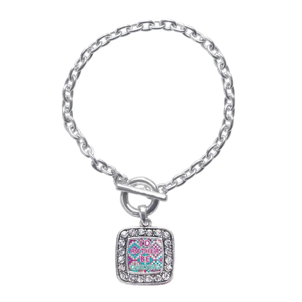 Silver I'd Rather Be Quilting Square Charm Toggle Bracelet